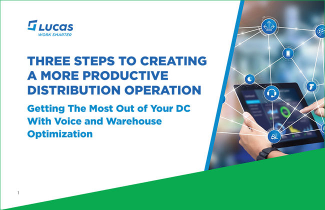 Lucas: Three Steps to Creating a More Productive Distribution Operation