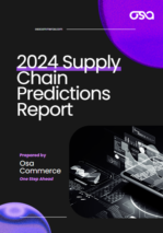 Osa commerce 2024 supply chain predictions cover