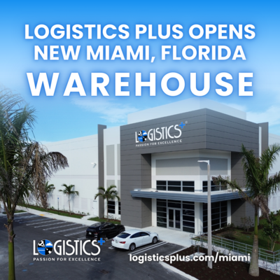 Logistics Plus Opens New Miami, Florida Warehouse