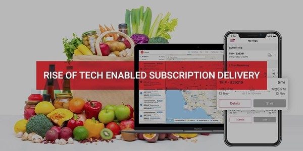 LogiNext reports enrolment in grocery delivery subscriptions up 55% in 2021