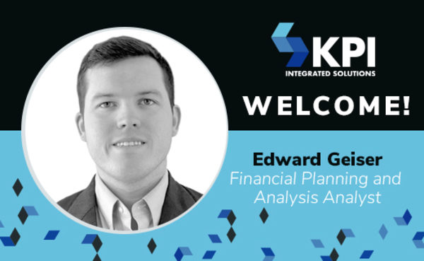 KPI INTEGRATED SOLUTIONS WELCOMES EDWARD GEISER, FINANCIAL PLANNING AND ANALYSIS ANALYST