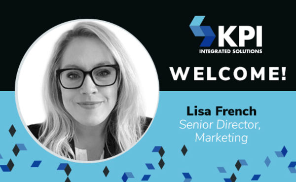 KPI INTEGRATED SOLUTIONS WELCOMES LISA FRENCH, SENIOR DIRECTOR OF MARKETING