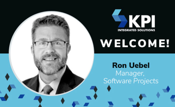 KPI INTEGRATED SOLUTIONS WELCOMES RON UEBEL, MANAGER OF SOFTWARE PROJECTS