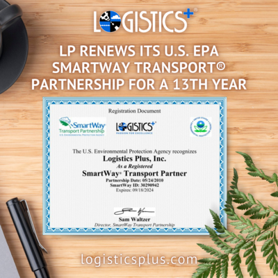 Logistics Plus Renews Its U.S. EPA SmartWay Transport® Partnership for a 13th Year