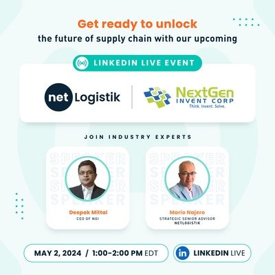 NetLogistik & NextGen Invent Host LinkedIn Live Event on How to Unlock the Future of Supply Chain 