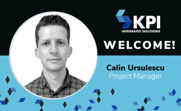KPI INTEGRATED SOLUTIONS WELCOMES CALIN URSULESCU, PROJECT MANAGER