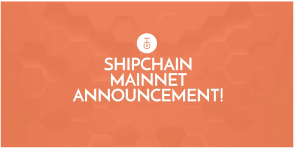 Blockchain Capacity Boost for Fortune 500 Shippers as ShipChain Mainnet Goes Live