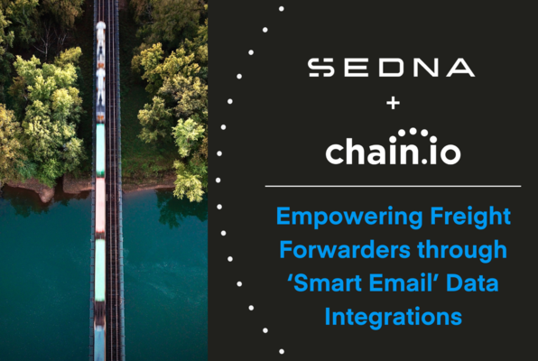 SEDNA Selects Chain.io to Empower Freight Forwarders with CargoWise Integrations