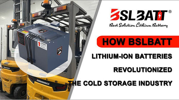 How BSLBATT lithium-ion batteries revolutionized the cold storage industry