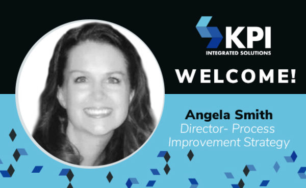 KPI INTEGRATED SOLUTIONS WELCOMES ANGELA SMITH, DIRECTOR OF PROCESS IMPROVEMENT STRATEGY