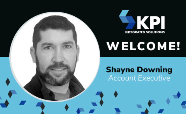 KPI INTEGRATED SOLUTIONS WELCOMES SHAYNE DOWNING, ACCOUNT EXECUTIVE