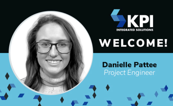 KPI INTEGRATED SOLUTIONS WELCOMES DANIELLE PATTEE, PROJECT ENGINEER